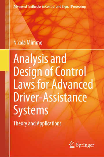 Analysis And Design Of Control Laws For Advanced Driver Assistance