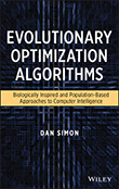 Evolutionary Optimization Algorithms: Biologically Inspired and Population-Based Approaches to Computer Intelligence