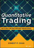 Quantitative Trading: How to Build Your Own Algorithmic Trading Business, 2nd edition