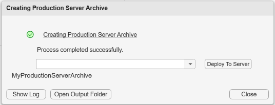 Window showing successful creation of a Production Server Archive, with the option to deploy to server