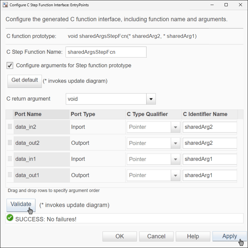 Configure C Step Function Interface dialog box. The value of C Step Function Name is sharedArgsStepFcn. The selected option of C return argument is void. The order of table entries and the port identifiers are as described. The C function prototype is void sharedArgsStepFcn( star sharedArg2, star sharedArg1).
