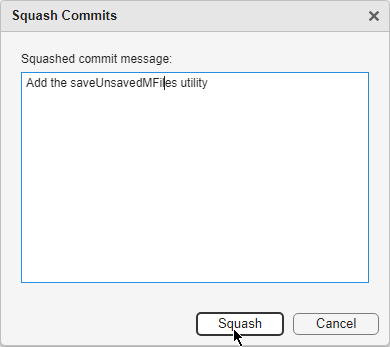 Squash Commits dialog box with a field to enter a commit message and Squash and Cancel buttons
