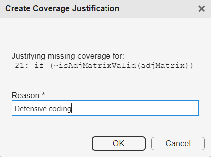 The Create Coverage Justification window. It displays the missing justification coverage at the top. The Reason field below is filled with text that says Defensive coding.