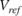 $V_{ref}$