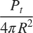 $$ \frac{P_t}{4\pi R^2} $$