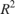 $R^2$