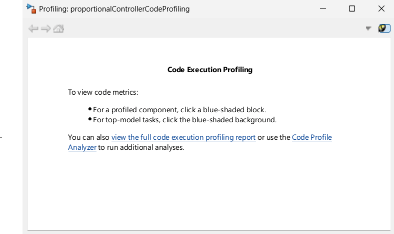 Code Execution Profiling dialog box showing instructions to view code metrics.The dialog provides links to view the full code execution profiling report or use the Code Profile Analyzer.
