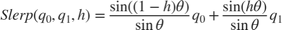 $$Slerp(q_0,q_1,h) = \frac{\sin((1-h)\theta)}{\sin\theta}q_0 + \frac{\sin(h\theta)}{\sin\theta}q_1$$