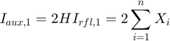 $I_{aux,1} = 2HI_{rfl,1} = 2 \displaystyle\sum_{i=1}^{n} X_i$