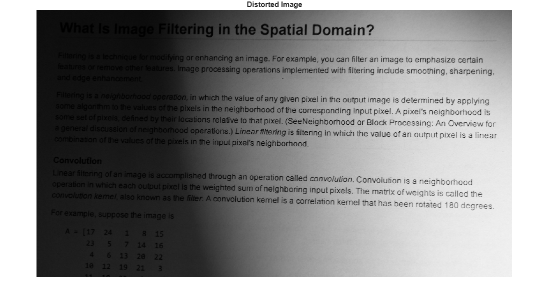 Figure contains an axes object. The hidden axes object with title Distorted Image contains an object of type image.