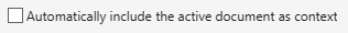 Automatically include the active document as context check box cleared