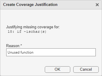 The Create Coverage Justification dialog box prompts the user to justify missing coverage for line 18 and provide a reason for the justification.