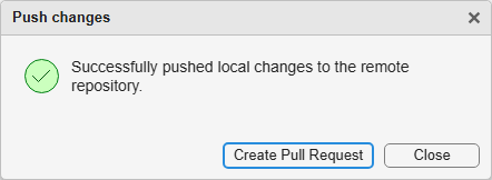 Push changes dialog box with the option to create a pull request