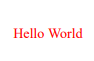 "Hello World", in red.