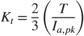 $K_t = \frac{2}{3}\left(\frac{T}{I_{a,pk}}\right)$