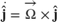 $$
\dot{\mathbf{\hat{j}}}=\overrightarrow{\Omega} \times \mathbf{\hat{j}}
$$