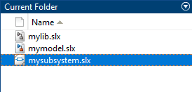 MATLAB file browser showing the current folder with the file mysubsystem.slx highlighted.