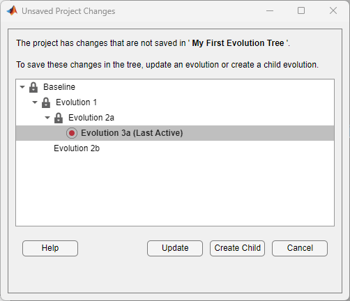 The Unsaved Project Changes dialog shows the evolution tree hierarchy. You can choose to update an evolution or create a child evolution to record your changes in an evolution.