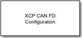 XCP CAN FD Configuration block