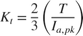 $K_t = \frac{2}{3}\left(\frac{T}{I_{a,pk}}\right)$