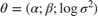 $\theta = (\alpha; \beta; \log \sigma^2)$